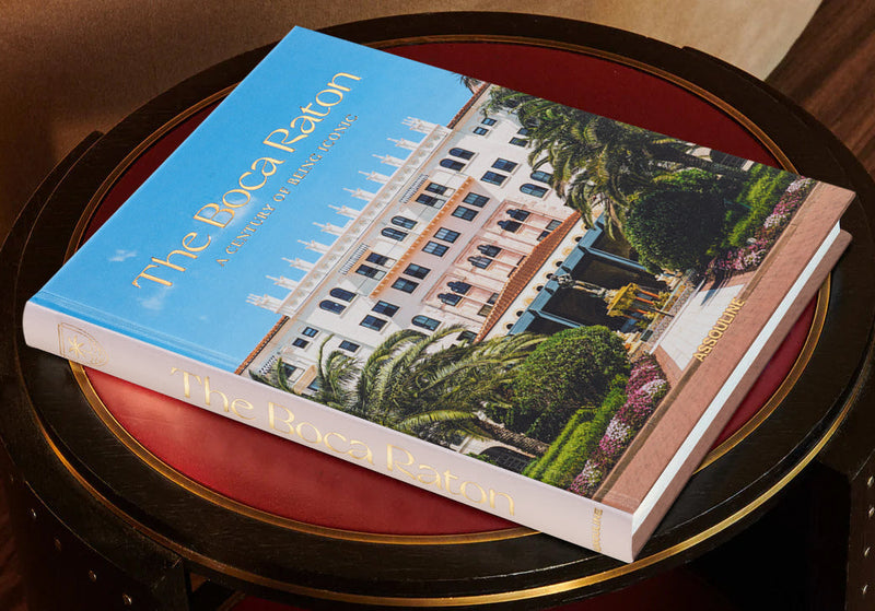 Book - The Boca Raton: A Century of Being Iconic – Il’argento Registry